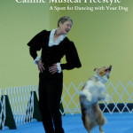 Canine Musical Freestyle: It’s Dancing … with Your Dog!