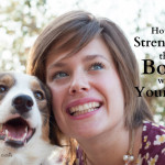 Strengthen the Bond: How to Develop an even Closer Relationship with Your Dog